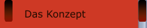 Das Konzept