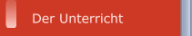 Der Unterricht
